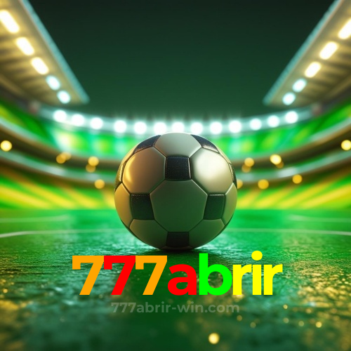 Por Que Escolher o 777abrir?
